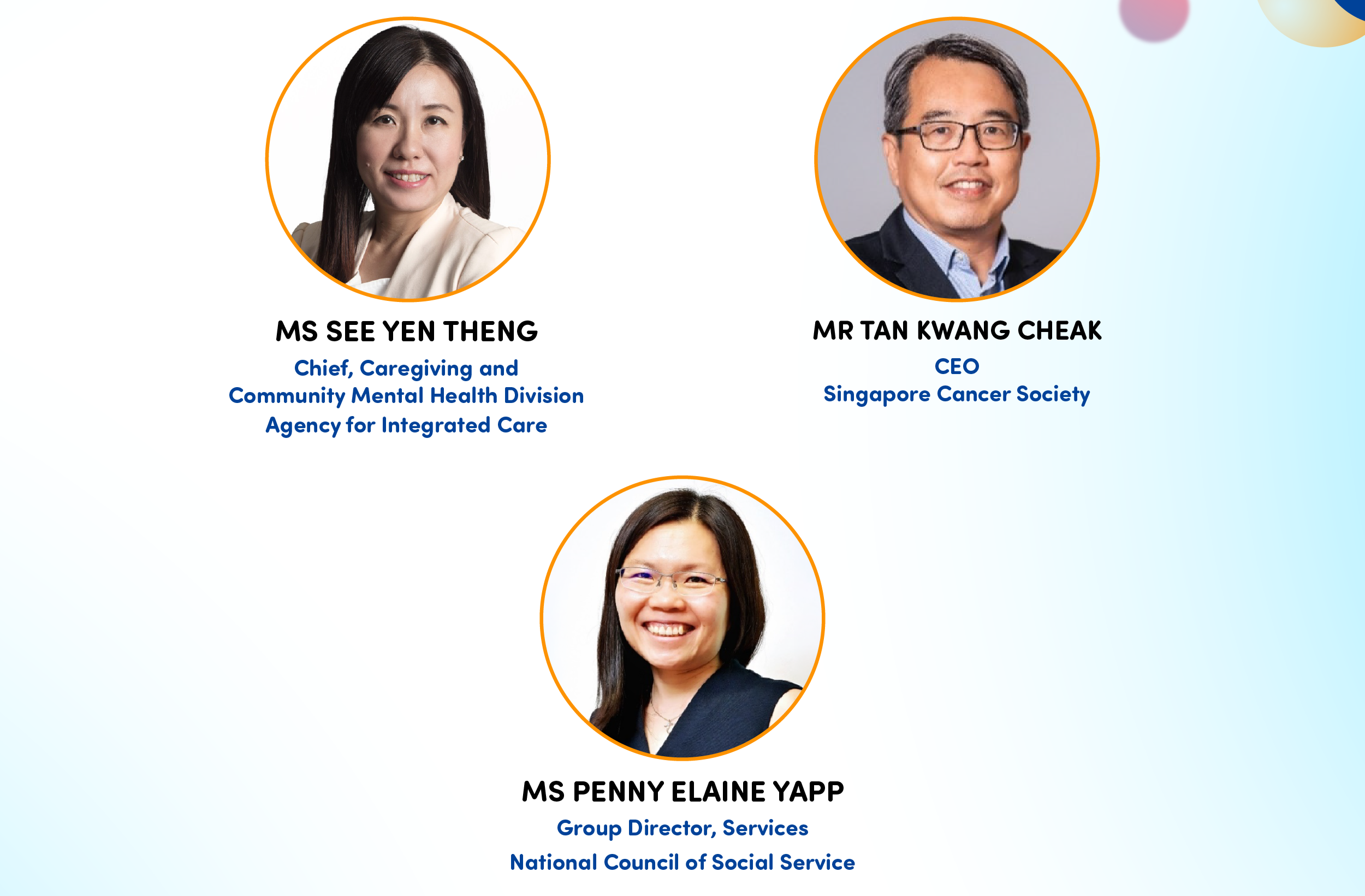Presented by Ms Penny Elaine Yapp (Group Director of Services, National Council of Social Service), Ms See Yen Theng (Chief of Caregiving and Community Mental Health Division, Agency for Integrated Care) and Mr Tan Kwang Cheak (CEO, Singapore Cancer Society). 